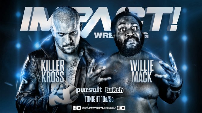 IMPACT Wrestling Results (4/26/19): Killer Kross vs. Willie Mack