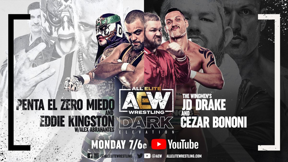 AEW Dark Elevation Results (7/19/21): Eddie Kingston & Pentagon Jr vs. The Wingmen